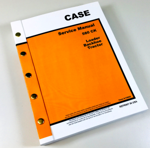 Case 580 Ck Tractor Loader Backhoe Service Repair Manual Construction King 580Ck