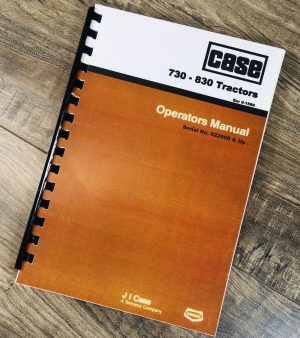 Case 730 731 732 733 734 740 741 742 Tractor Operators Manual S/N 822900-Up