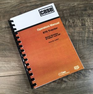 Case 870 Tractor Operators Manual Owners Book Maintenance S/N 8736001 & Up