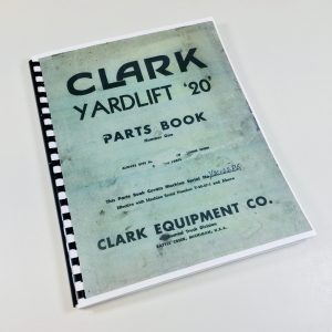 Clark Yardlift 20 Forklift Parts Catalog Manual Schematics Assembly Book